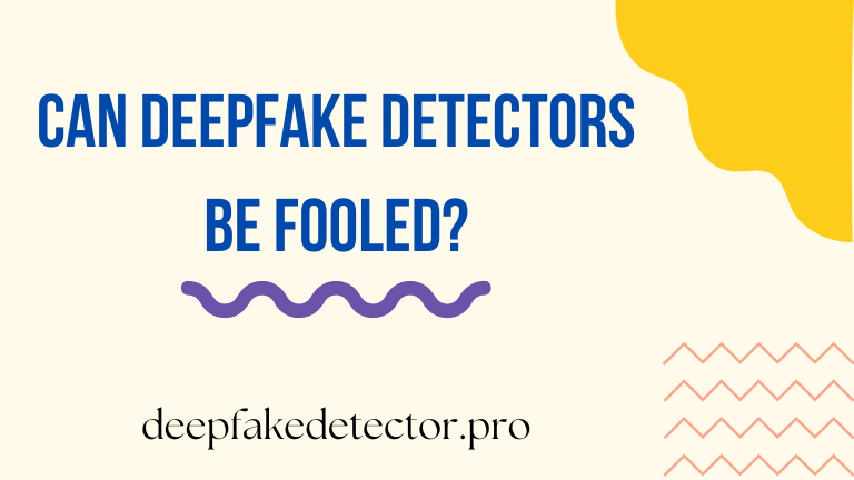 Can DeepFake detectors be fooled